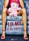 Lui, moi et le bébé - Vol. 2 (eBook, ePUB)