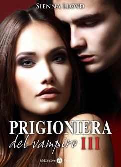 Cover Prigioniera del vampiro - vol. 3 (eBook, ePUB)