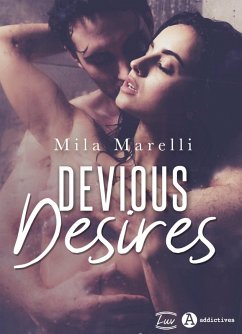 Devious Desires (eBook, ePUB) - Marelli, Mila Devious Desires (eBook, ePUB) - Marelli, Mila