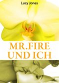 Mr. Fire und ich, Band 2 (eBook, ePUB)