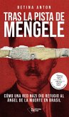 Tras la pista de Mengele (eBook, ePUB) Tras la pista de Mengele (eBook, ePUB)