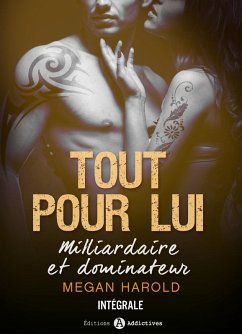 Cover Tout pour lui - Milliardaire et dominateur (eBook, ePUB)