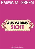 Aus Vadims Sicht (eBook, ePUB)