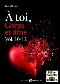 À lui, corps et âme - Vol. 10-12 (eBook, ePUB)