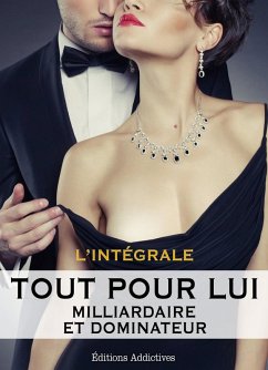 Tout pour lui (Milliardaire et dominateur) (eBook, ePUB) - Harold, Megan