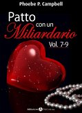 Patto con un miliardario, vol. 7-9 (eBook, ePUB)