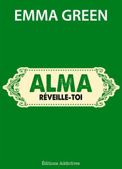 Alma, réveille-toi (eBook, ePUB) - Green, Emma