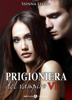 Cover Prigioniera del vampiro - vol. 6 (eBook, ePUB)