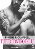 Tutto contro di lui - 3 (eBook, ePUB)