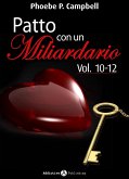 Patto con un miliardario, vol. 10-12 (eBook, ePUB)