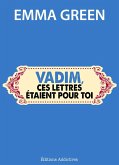 Vadim, ces lettres étaient pour toi (eBook, ePUB)