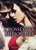 A Possessive Billionaire vol.6 (eBook, ePUB) A Possessive Billionaire vol.6 (eBook, ePUB)