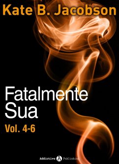Cover Fatalmente sua - Vol. 4-6 (eBook, ePUB)
