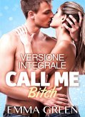 Call me Bitch (eBook, ePUB)