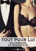 Tout pour lui - 12 (Milliardaire et dominateur) (eBook, ePUB)