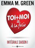 Toi + Moi = À la Folie (eBook, ePUB)
