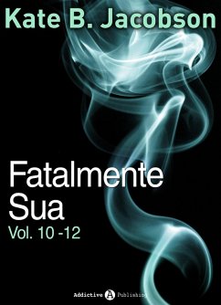 Cover Fatalmente sua - Vol. 10-12 (eBook, ePUB)