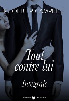 Cover Tout contre lui, (l'intégrale) (eBook, ePUB)