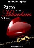 Patto con un miliardario, vol. 4-6 (eBook, ePUB)