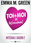 Toi + Moi = Passionnément (eBook, ePUB)