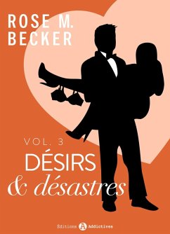 Cover Désirs et désastres, vol. 3 (eBook, ePUB)