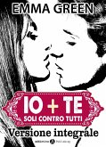Io + Te, soli contro tutti (eBook, ePUB)