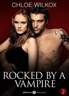 Rocked by a Vampire - Vol. 2 (eBook, ePUB) - Wilkox, Chloe