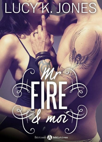 Mr Fire et moi (eBook, ePUB) Mr Fire et moi (eBook, ePUB)