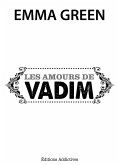 Les amours de Vadim (eBook, ePUB)