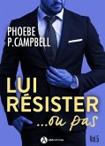Lui résister... ou pas, vol. 5 (eBook, ePUB)
