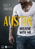 Austin - Breathe with me (eBook, ePUB)