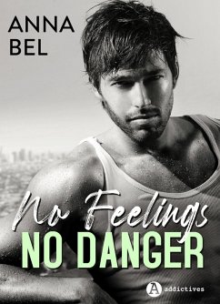 Cover No Feelings, No Danger (eBook, ePUB)
