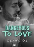 Dangerous to Love (eBook, ePUB)