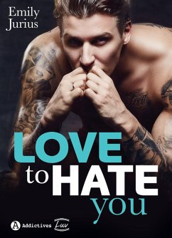 Love to Hate You (eBook, ePUB) - Jurius, Emily