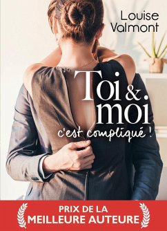 Cover Toi & moi, c'est compliqué ! (eBook, ePUB)