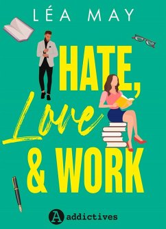 Hate, Love & Work (eBook, ePUB) - May, Léa