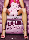 Lui, moi et le bébé - Vol. 3 (eBook, ePUB)