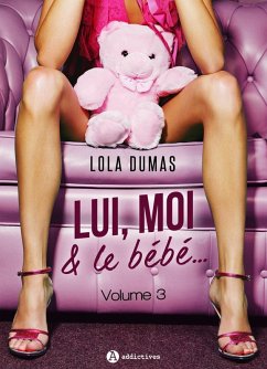Cover Lui, moi et le bébé - Vol. 3 (eBook, ePUB)