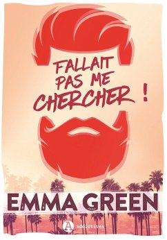 Fallait pas me chercher ! - Nouvelle édition, bonus inclus (eBook, ePUB) Cover Fallait pas me chercher ! - Nouvelle édition, bonus inclus (eBook, ePUB)