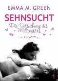 Sehnsucht. Die Versuchung des Milliardärs - 1 (eBook, ePUB)