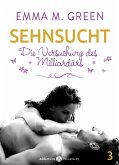 Sehnsucht. Die Versuchung des Milliardärs - 3 (eBook, ePUB)