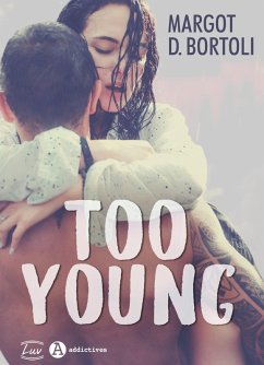 Too Young (eBook, ePUB) - D. Bortoli, Margot