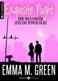 Exquisite Night: Der Milliardär und die Power-Frau (eBook, ePUB)
