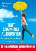 Tout commence aujourd'hui. Le journal de Léa Jaune (eBook, ePUB)