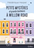 Petits mystères et grands bonheurs à Willow Road (eBook, ePUB) Petits mystères et grands bonheurs à Willow Road (eBook, ePUB)
