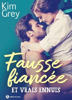 Cover Fausse fiancée et vrais ennuis (eBook, ePUB)