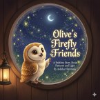 Olive's Firefly Friends: A Bedtime Story About Patterns and Light (Olive's Grateful Nights Series, #4) (eBook, ePUB)