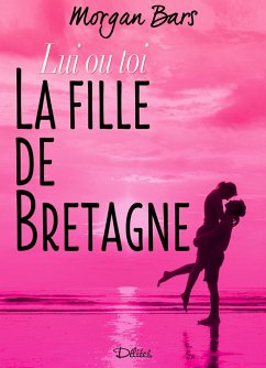 Lui ou toi (eBook, ePUB) - Bars, Morgan