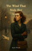 The Wind That Stole Her Gloves (Zaman Illustrated Classics, #1) (eBook, ePUB)