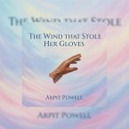 The Wind That Stole Her Gloves (Zaman Illustrated Classics, #2) (eBook, ePUB) The Wind That Stole Her Gloves (Zaman Illustrated Classics, #2) (eBook, ePUB)